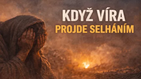 Když víra projde selháním